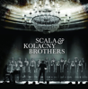 Scala & Kolacny Brothers - Nothing Else Matters Grafik