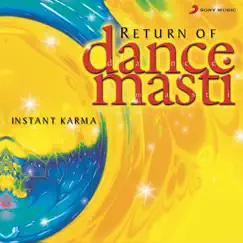 Return of Dance Masti by Instant Karma album reviews, ratings, credits