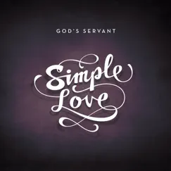 Simple Love by God’s Servant album reviews, ratings, credits