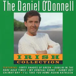 The Daniel O'Donnell Irish Collection - Daniel O'donnell