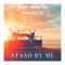 Stand by Me (feat. Mr Sacha) [Extended Mix] - John Modena & Holocène lyrics