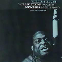 Willie's Blues by Willie Dixon & Memphis Slim album reviews, ratings, credits