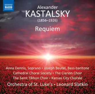 Requiem for Fallen Brothers: I. Requiem aeternam. Give Rest to the Souls by Joseph Charles Beutel, Cathedral Choral Society, The Clarion Choir, Chamber Choir of St. Tikhon's Monastery, Kansas City Chorale, Orchestra of St. Luke's & Leonard Slatkin song reviws