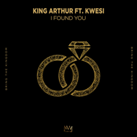 King Arthur - I Found You (feat. Kwesi) artwork