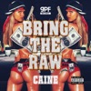 Bring the Raw - Single