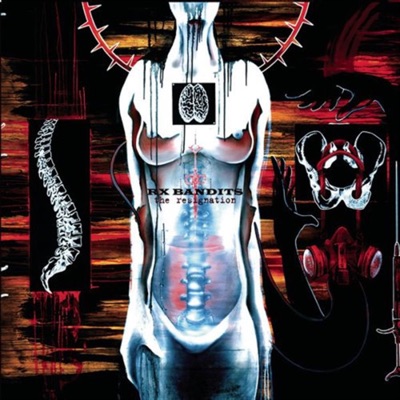 The Resignation - Rx Bandits