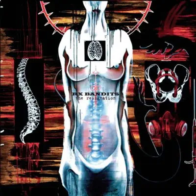 The Resignation - Rx Bandits