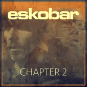 Chapter 2 - Eskobar
