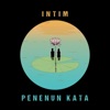 Penenun Kata - Intim