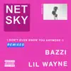I Don’t Even Know You Anymore (feat. Bazzi & Lil Wayne) [Remixes] - EP album lyrics, reviews, download