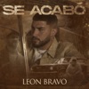 León Bravo & Omar Kaleh - Se Acabó
