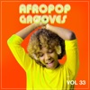 Afropop Grooves, Vol. 33