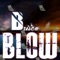 Blow - Brisco Oyiodudu lyrics