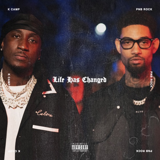 Cover artwork for Life Has Changed (feat. PnB Rock)
