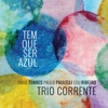 Tem Que Ser Azul (feat. Fabio Torres, Paulo Paulelli & Edu Ribeiro)