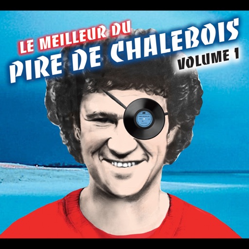 Robert Charlebois - Le meilleur du pire de chalebois