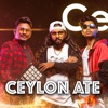 Ceylon Ate (feat. T Rex SzIMA) - Single