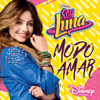 Soy Luna - Modo Amar (Música de la serie de Disney Channel) - Elenco de Soy Luna
