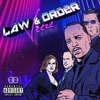 Law N Order  by Veeze