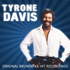 Original Brunswick Hit Recordings - Tyrone Davis
