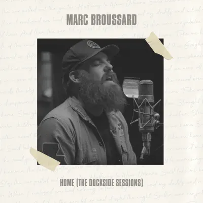 Home (The Dockside Sessions) - Marc Broussard