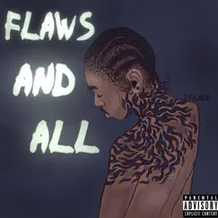 Flaws & All by Z Flaco album reviews, ratings, credits