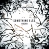 Something Else - Single