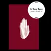 In Your Eyes (Piano Version) - Single album lyrics, reviews, download