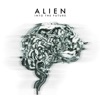 Alien - Time Is Right