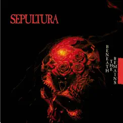 Beneath the Remains by Sepultura album reviews, ratings, credits