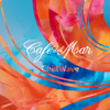 ChillWave - Café del Mar