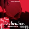 Dedication: Introduction, Pt. 2