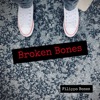 Broken Bones - Single