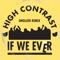 If We Ever (Unglued Remix) - High Contrast lyrics
