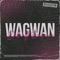 Wagwan (feat. Evelina) - Single