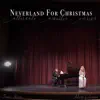 Neverland for Christmas (Alternate Acoustic Version) - Single album lyrics, reviews, download