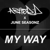 My Way (feat. June Seasonz) - Single album lyrics, reviews, download
