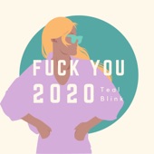 Fuck You 2020 artwork