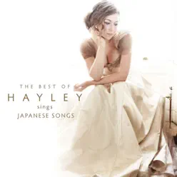 Hayley Sings Japanese Songs - The Best - Hayley Westenra
