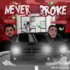 Never Going Broke (feat. Don Trip) - Single album lyrics, reviews, download