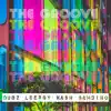 The Groove (feat. Dubz Leeroy) - Single album lyrics, reviews, download