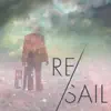 RE/Sail album lyrics, reviews, download