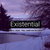 Existential, Pt. 4