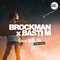 Come with Me (Blaikz VIP Mix) - Brockman & Basti M lyrics