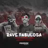 Stream & download Rave Fabulosa (feat. DJ Duuh, DJ Roca, MC Menor 17 & MC VITINHO ZS) - Single