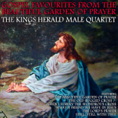 Gospel Favourites from the Beautiful Garden of Prayer - The Kings Herald Male Quartet