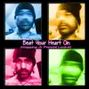 Beat Your Heart On album lyrics, reviews, download