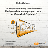 Norbert Schuster - Modernes Lead Management nach der Wasserloch-Strategie artwork
