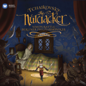 Tchaikovsky: The Nutcracker - Berliner Philharmoniker & Sir Simon Rattle