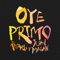 Oye Primo - Single